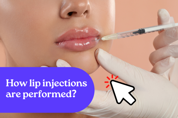 How lip injections are performed